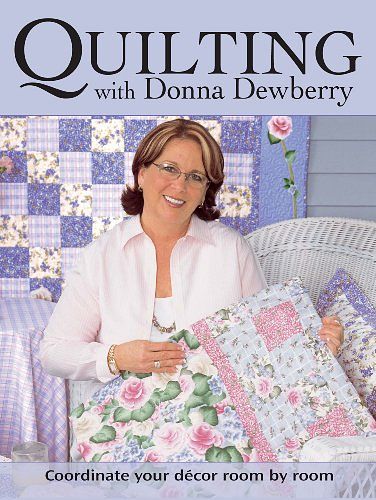 Cover Art for 9780873498975, Quilting with Donna Dewberry by Donna Dewberry