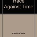 Cover Art for 9780671624767, Race Against Time by Carolyn Keene