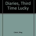 Cover Art for 9780754079002, The Princess Diaries, Third Time Lucky by Meg Cabot