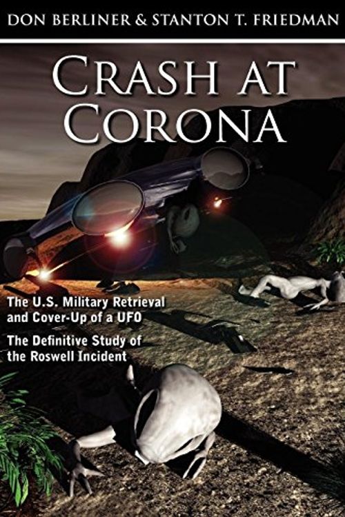 Cover Art for 9781605209395, Crash at Corona by Don Berliner, Stanton T. Friedman