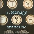 Cover Art for 9780606143608, Memoirs of a Teenage Amnesiac by Gabrielle Zevin