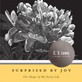 Cover Art for 9780547545486, Surprised by Joy by C S Lewis