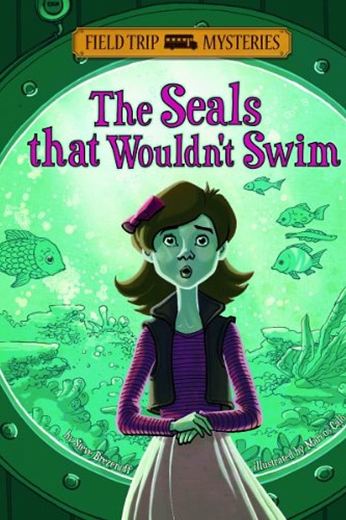 Cover Art for 9781434232250, The Seals That Wouldn't Swim (Field Trip Mysteries) by Steve Brezenoff