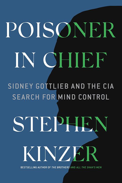 Cover Art for 9781250140432, Poisoner in Chief by Stephen Kinzer