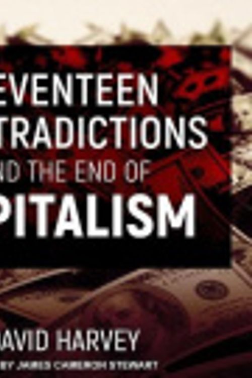 Cover Art for 9798200216338, Seventeen Contradictions and the End of Capitalism Lib/E by James Cameron Stewart, David Harvey