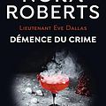 Cover Art for B08SWHMCND, Lieutenant Eve Dallas (Tome 35) - Démence du crime (French Edition) by Nora Roberts