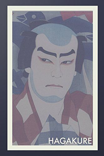 Cover Art for 9781520583488, Hagakure: The Book of the Samurai by Yamamoto Tsunetomo