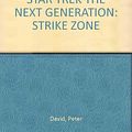 Cover Art for 9789993612100, STAR TREK THE NEXT GENERATION: STRIKE ZONE by Peter David