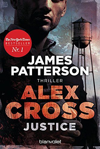 Cover Art for 9783734105364, Justice - Alex Cross 22: Thriller by James Patterson