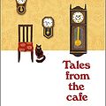 Cover Art for B092SM436D, Tales from the Cafe: A Novel by Toshikazu Kawaguchi