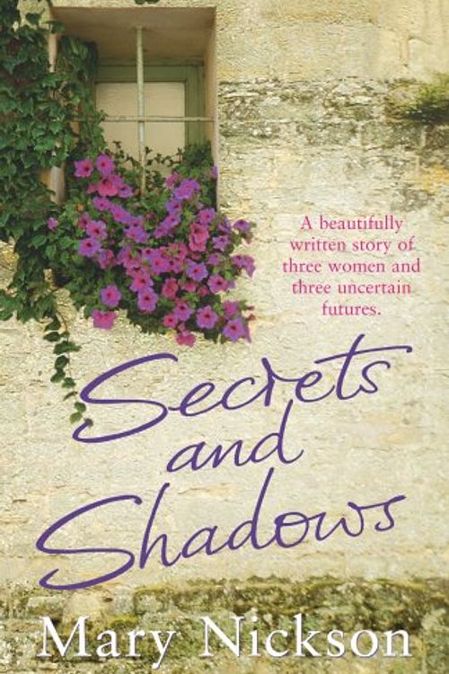 Cover Art for 9781844134465, Secrets and Shadows by Mary Nickson