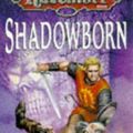 Cover Art for 9780786907663, Shadowborn by William W. Connors