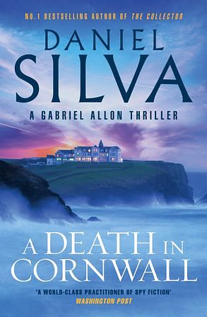 Cover Art for 9781460766262, A Death in Cornwall by Daniel Silva