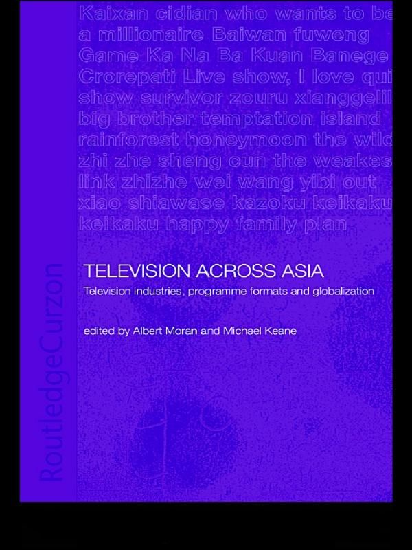 Cover Art for 9781134392599, Television Across Asia by Albert Moran, Michael Keane