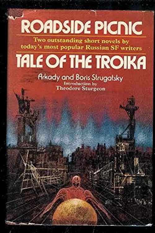 Cover Art for B000OPJXOU, Roadside Picnic / Tale Of The Troika by Arkady and Boris Strugatsky