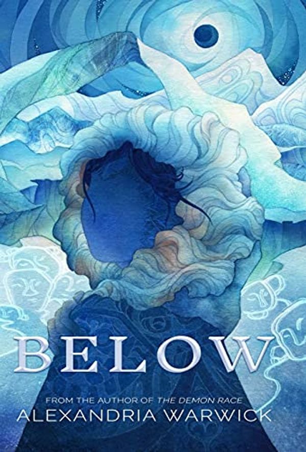 Cover Art for 9781733033428, Below (1) by Alexandria Warwick