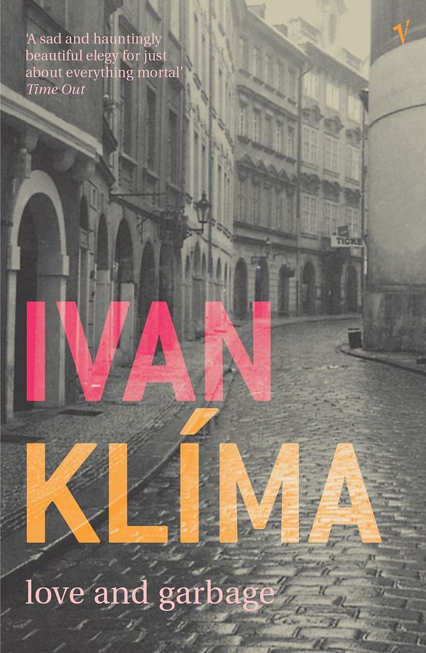 Cover Art for 9781407085913, Love And Garbage by Ivan Klima