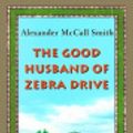 Cover Art for 9785551619543, The Good Husband of Zebra Drive by Alexander McCall Smith