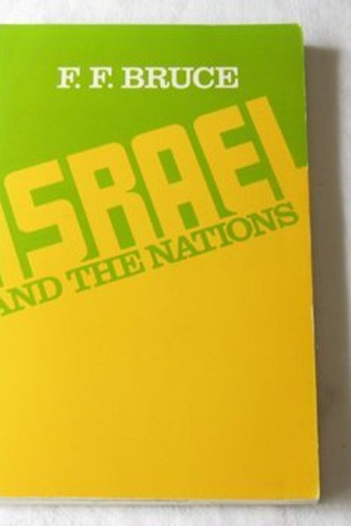 Cover Art for 9780802814500, Israel and the Nations by F.F. Bruce