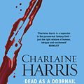 Cover Art for 9780575094918, Dead As A Doornail by Charlaine Harris