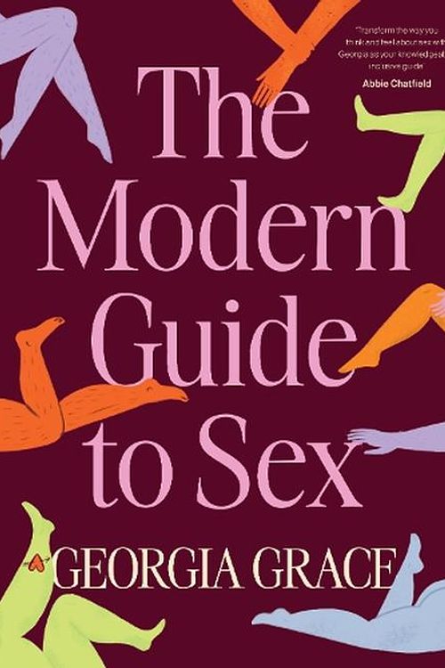 Cover Art for 9781460765371, The Modern Guide To Sex by Georgia Grace