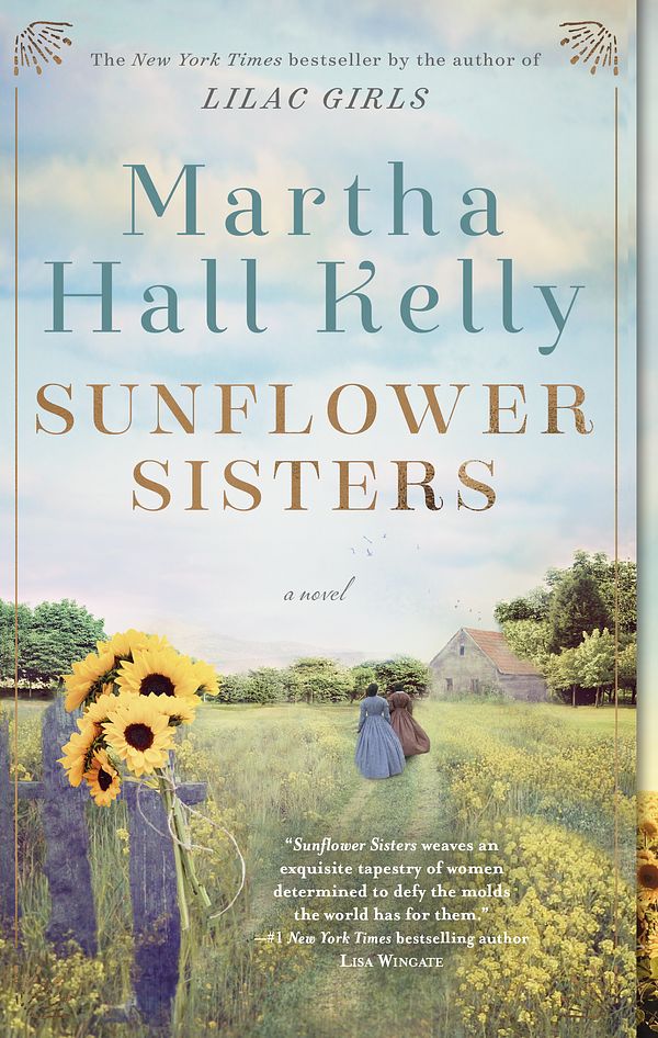 Cover Art for 9781524796426, Sunflower Sisters by Martha Hall Kelly