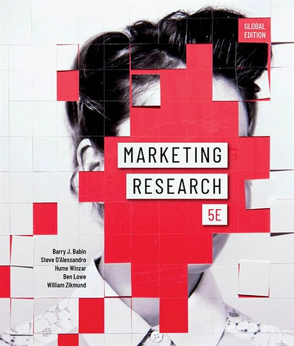 Cover Art for 9780170438964, Marketing Research by William Zikmund, D Alessandro Steve, Hume Winzar, Ben Lowe, Barry J. Babin