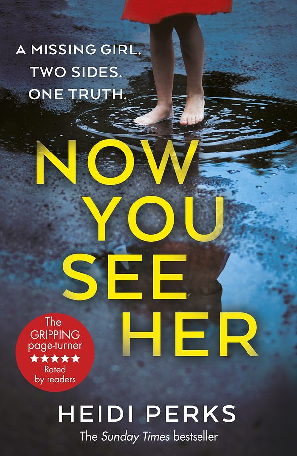 Cover Art for 9781787460775, Now You See Her: The compulsive thriller you need to read by Heidi Perks