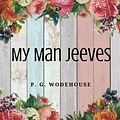 Cover Art for 9781976558863, My Man Jeeves by P.G. Wodehouse