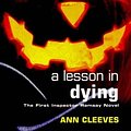 Cover Art for 9780749004125, A Lesson in Dying by Ann Cleeves