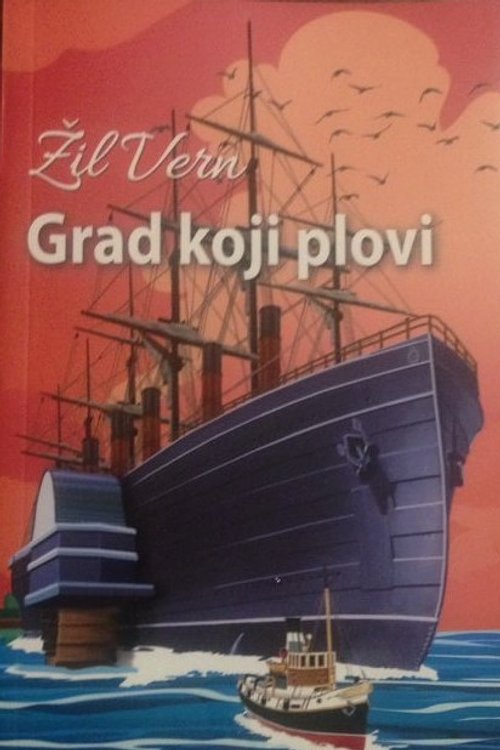 Cover Art for 9788651704249, Grad koji plovi by Jules Verne