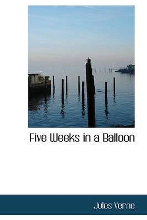 Cover Art for 9780554377148, Five Weeks in a Balloon by Jules Verne