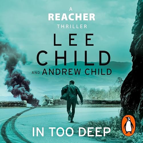 Cover Art for B0CLH21GJG, In Too Deep by Lee Child, Andrew Child