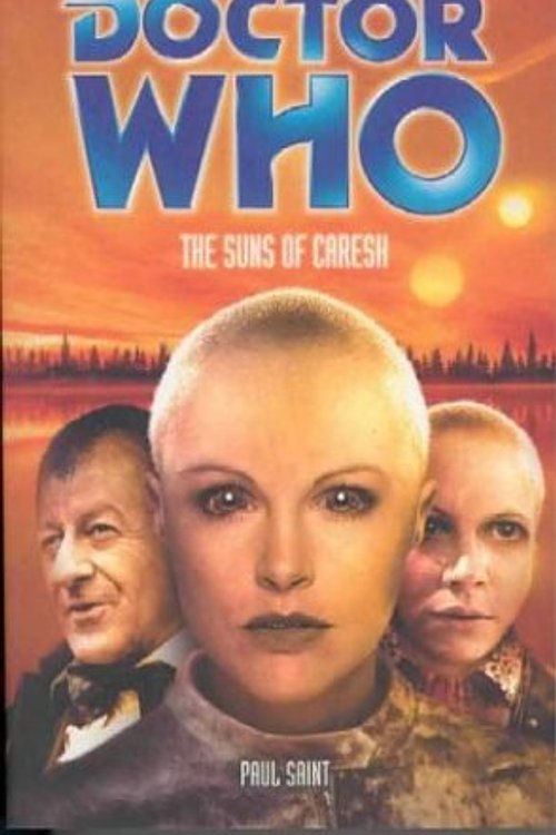 Cover Art for 9780563538585, The Suns of Caresh (Doctor Who) by Paul Saint