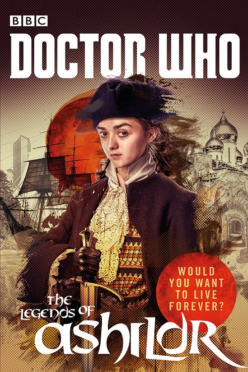 Cover Art for 9781473530416, Doctor Who: The Legends of Ashildr by Justin Richards, James Goss, David Llewellyn, Jenny T. Colgan