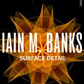 Cover Art for 9780356521718, Surface Detail by Iain M. Banks