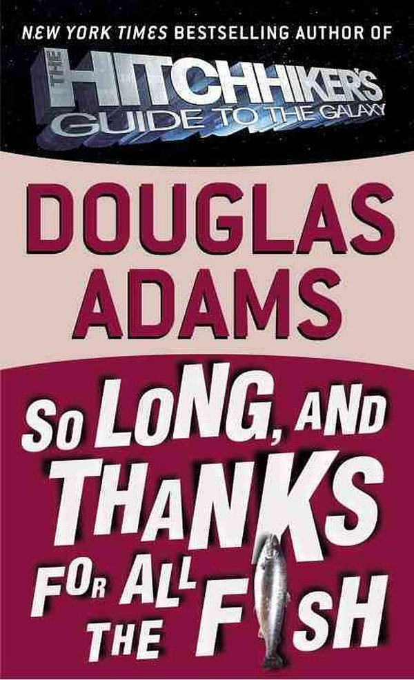 Cover Art for 9780613175197, So Long, and Thanks for All the Fish by Douglas Adams