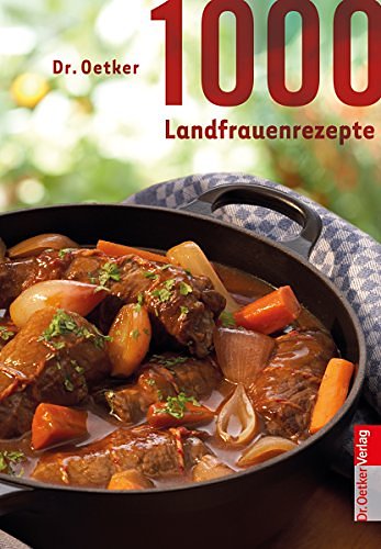 Cover Art for 9783767009998, Dr. Oetker: 1000 Landfrauenrezepte by Dr. Oetker Verlag