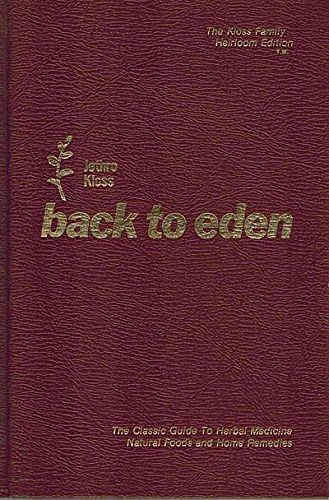 Cover Art for 9780912800332, Back to Eden by Jethro Kloss