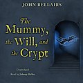 Cover Art for B09VCRCBND, The Mummy, the Will, and the Crypt by John Bellairs