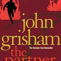 Cover Art for 9781407098180, The Partner by John Grisham