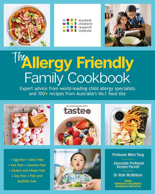 Cover Art for 9781460762851, The Allergy Friendly Family Cookbook by Murdoch Children's Research Institute