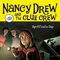 Cover Art for B00CO5NUBA, April Fool's Day (Nancy Drew and the Clue Crew Book 19) by Carolyn Keene