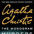 Cover Art for 9780062297211, The Monogram Murders: The New Hercule Poirot Mystery by Sophie Hannah, Agatha Christie