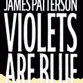 Cover Art for 9780613709231, Violets Are Blue by James Patterson