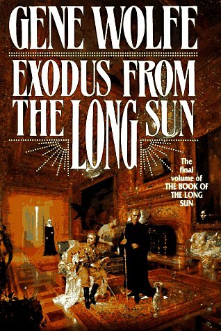 Cover Art for 9780312855857, Exodus from the Long Sun by Gene Wolfe