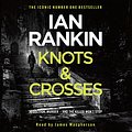 Cover Art for B004T34Y6A, Knots and Crosses by Ian Rankin