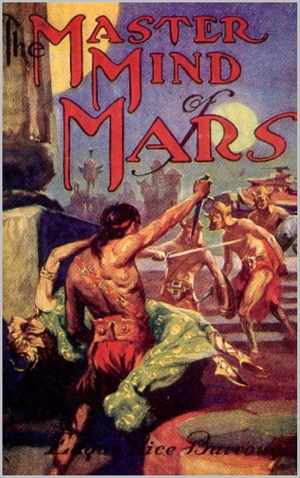 Cover Art for 1230001317022, The Master Mind of Mars by Edgar Rice Burroughs