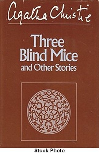 Cover Art for 9780396087076, Three Blind Mice and Other Stories by Agatha Christie