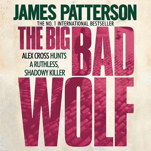 Cover Art for 9780755398287, The Big Bad Wolf by James Patterson